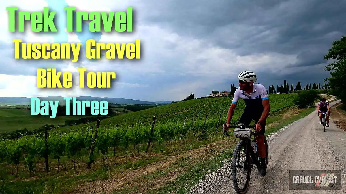 Trek Travel Tuscany Gravel Bike Tour Day Three Views Vistas of Tuscany Siena Gravel Cyclist