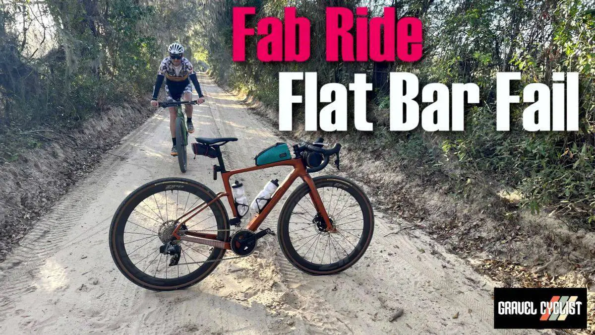 Fab Ride Flat Bar Fail Gravel Cyclist